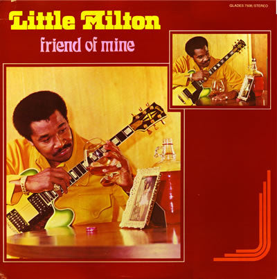Little Milton - Friend Of Mine (Vinyl, LP, Album, Stereo) Very Good Plus (VG+) / Very Good Plus (VG+)