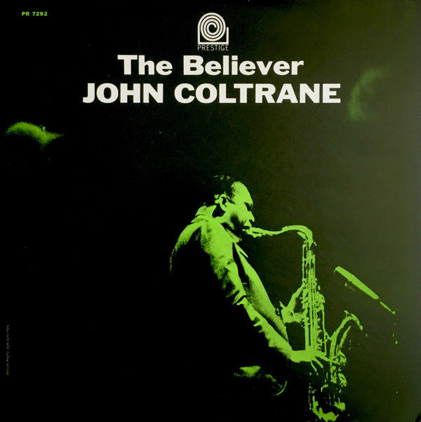 John Coltrane - The Believer (Vinyl, LP, Album, Reissue, Mono) Very Good Plus (VG+) / Very Good Plus (VG+)