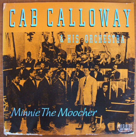 Cab Calloway And His Orchestra - Minnie The Moocher (Vinyl, LP, Compilation) Very Good (VG) / Very Good Plus (VG+)