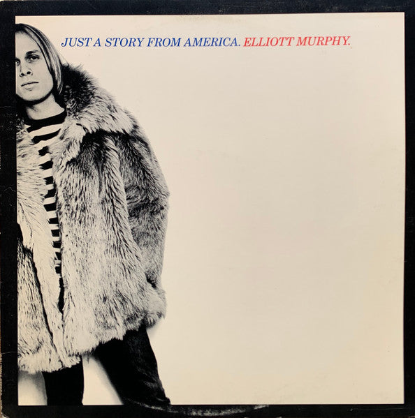 Elliott Murphy - Just A Story From America (Vinyl, LP, Album) Good Plus (G+) / Very Good Plus (VG+)