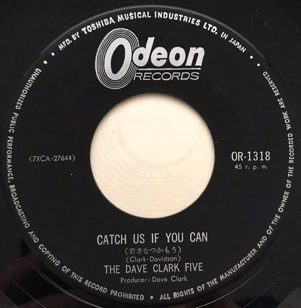 The Dave Clark Five - 若さをつかもう = Catch Us If You Can / オン・ザ・ムーヴ = On The Move (Vinyl, 7", 45 RPM, Single) Very Good (VG) / Very Good (VG)