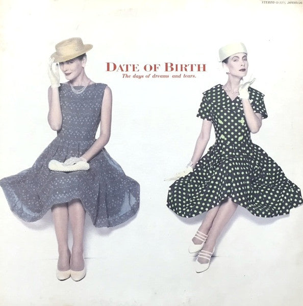 Date Of Birth - The Days Of Dreams And Tears (Vinyl, LP) Very Good Plus (VG+) / Very Good (VG)