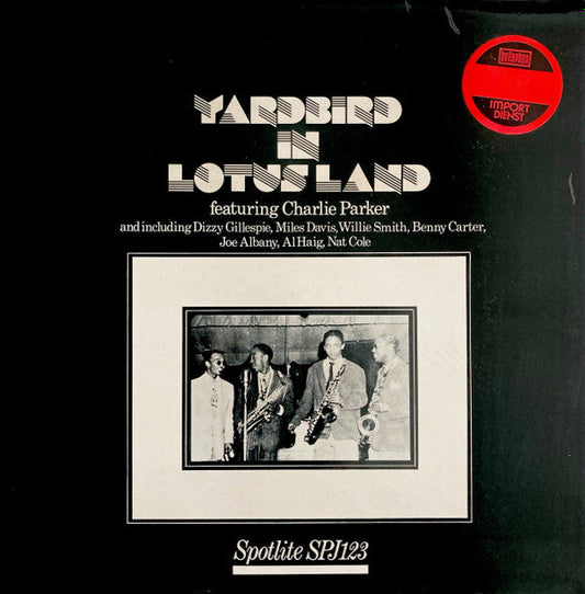 Charlie Parker - Yardbird In Lotus Land (Vinyl, LP) Very Good (VG) / Very Good Plus (VG+)