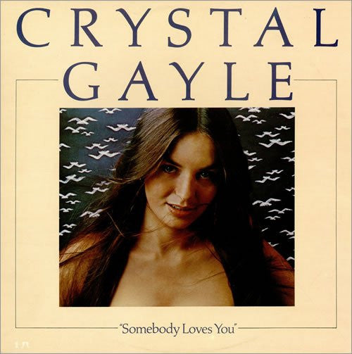 Crystal Gayle - Somebody Loves You (Vinyl, LP, Album, Reissue) Very Good (VG) / Very Good (VG)