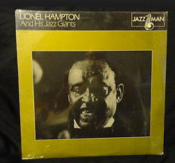 Lionel Hampton & His Giants Of Jazz - Lionel Hampton And His Jazz Giants (Vinyl, LP, Album, Reissue) Very Good Plus (VG+) / Very Good Plus (VG+)