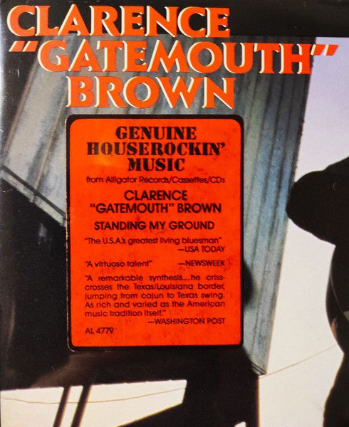 Clarence "Gatemouth" Brown - Standing My Ground (Vinyl, LP, Album, Stereo) Very Good Plus (VG+) / Very Good Plus (VG+)