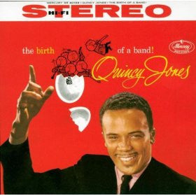Quincy Jones - The Birth Of A Band (Vinyl, LP, Album, Reissue, Stereo, Mono) Very Good Plus (VG+) / Very Good Plus (VG+)