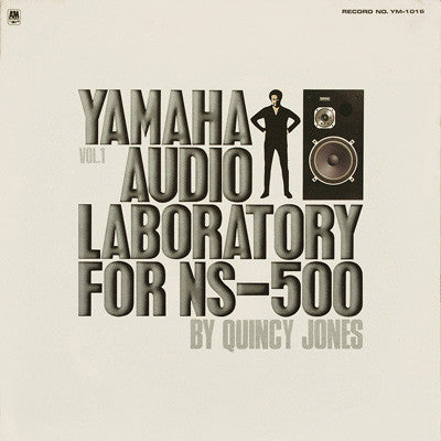 Quincy Jones - Yamaha Audio Laboratory For NS-500 Vol. 1 (Vinyl, LP...