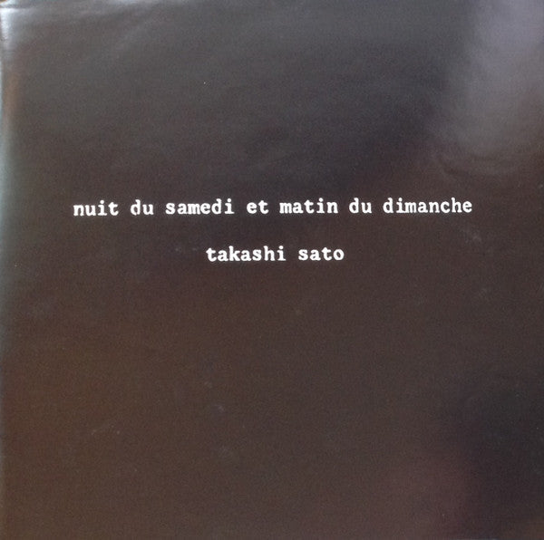Takashi Sato (2) - Nuit Du Samedi Et Matin Du Dimanche = 土曜の夜と日曜の朝 ...