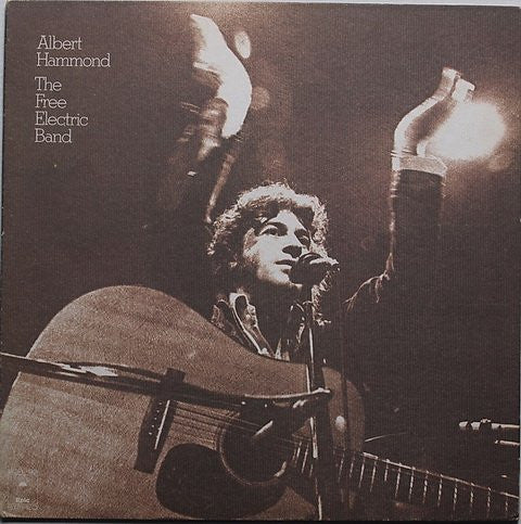 Albert Hammond - The Free Electric Band (Vinyl, LP, Album) Very Good (VG) / Very Good (VG)