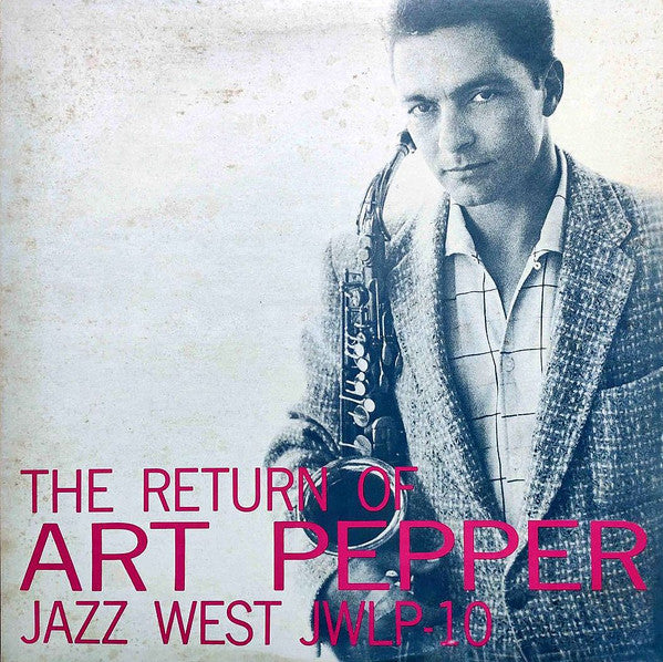 Art Pepper - The Return Of Art Pepper (Vinyl, LP, Album, Reissue, Mono) Near Mint (NM or M-) / Very Good Plus (VG+)