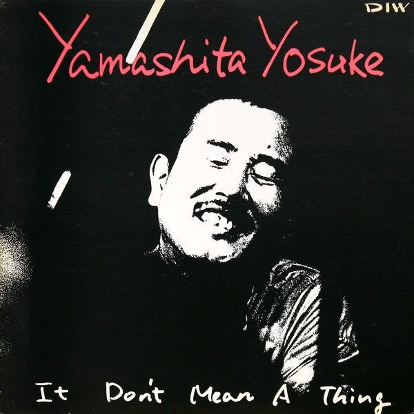 Yosuke Yamashita - It Don't Mean A Thing (Vinyl, LP, Album) Very Good (VG) / Very Good (VG)