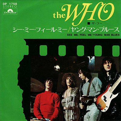 The Who - シー・ミー・フィール・ミー / ヤング・マン・ブルース = See Me, Feel Me / Young Man Blues (Vinyl, 7", 45 RPM, Stereo) Very Good Plus (VG+) / Very Good (VG)