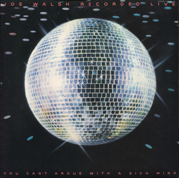 Joe Walsh - You Can't Argue With A Sick Mind (Vinyl, LP, Album, Ste...