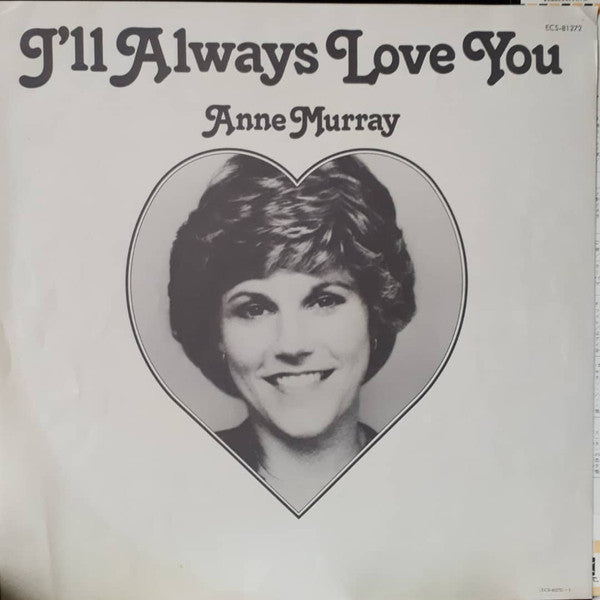 Anne Murray - I'll Always Love You (Vinyl, LP, Album) Very Good Plus (VG+) / Very Good Plus (VG+)