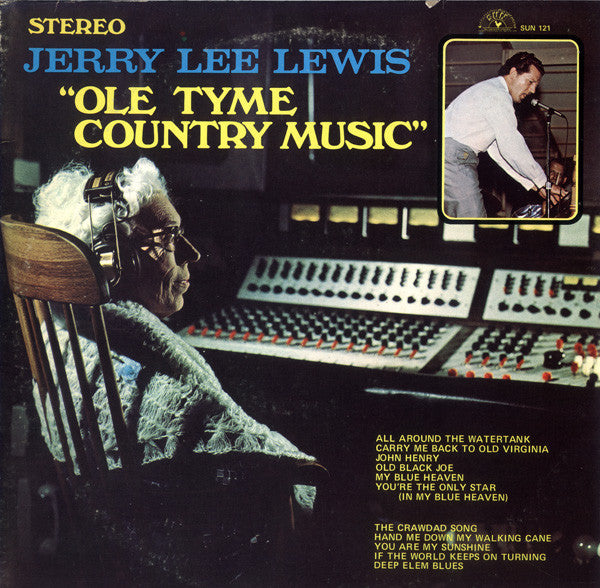Jerry Lee Lewis - Ole Tyme Country Music (Vinyl, LP, Album, Stereo) Very Good Plus (VG+) / Very Good Plus (VG+)