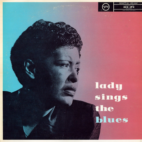 Billie Holiday - Lady Sings The Blues (Vinyl, LP, Album, Reissue, Mono) Very Good Plus (VG+) / Very Good (VG)