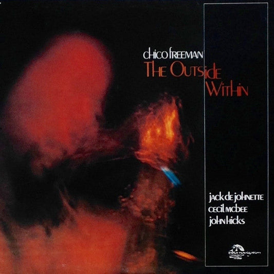 Chico Freeman - The Outside Within (Vinyl, LP, Album) Near Mint (NM or M-) / Very Good Plus (VG+)