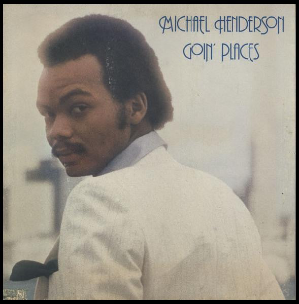 Michael Henderson - Goin' Places (Vinyl, LP, Album) Very Good (VG) / Very Good (VG)