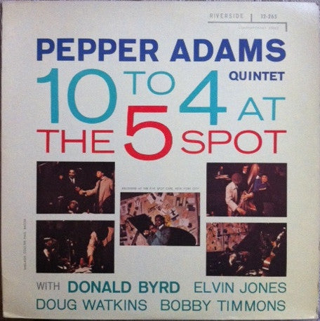 Pepper Adams Quintet - 10 To 4 At The 5-Spot (Vinyl, LP, Album, Reissue) Near Mint (NM or M-) / Very Good Plus (VG+)