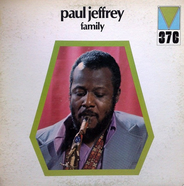Paul Jeffrey - Family (Vinyl, LP, Album, Stereo) Very Good Plus (VG+) / Very Good (VG)