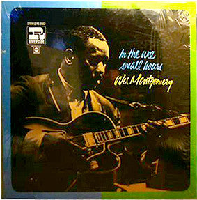 Wes Montgomery - In The Wee Small Hours (Vinyl, LP, Album, Reissue) Good Plus (G+) / Very Good (VG)