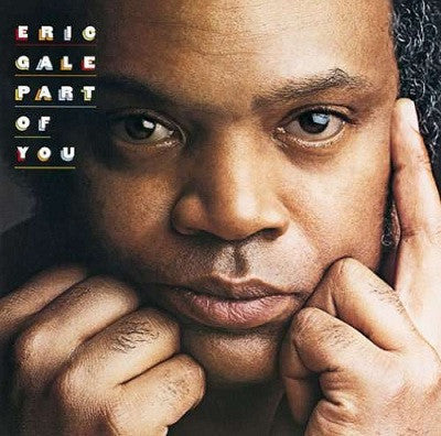 Eric Gale - Part Of You (Vinyl, LP, Album) Very Good Plus (VG+) / Good (G)