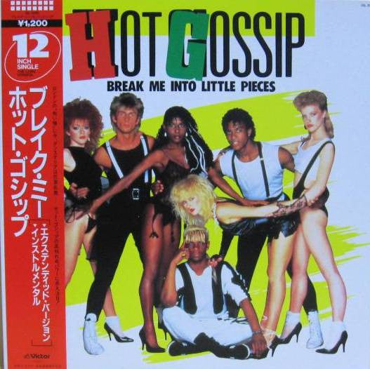 Hot Gossip - Break Me Into Little Pieces (Vinyl, 12", 45 RPM, Single)