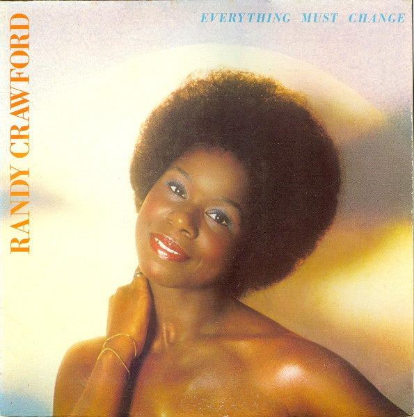Randy Crawford - Everything Must Change (Vinyl, LP, Album) Good Plus (G+) / Very Good (VG)