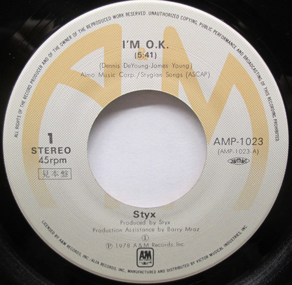 Styx - I'm O.K. / Sing For The Day (Vinyl, 7", 45 RPM, Promo) Very Good (VG) / Very Good (VG)