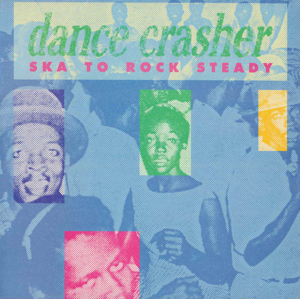 Various - Dance Crasher (Ska To Rock Steady) (Vinyl, LP, Compilation) Very Good Plus (VG+) / Very Good Plus (VG+)