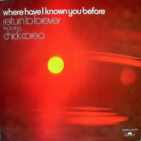 Return To Forever - Where Have I Known You Before (Vinyl, LP, Album) Near Mint (NM or M-) / Very Good Plus (VG+)