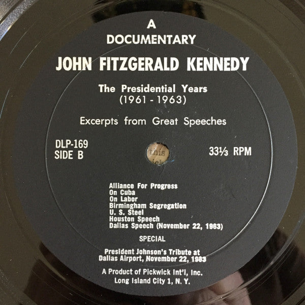 John F. Kennedy - The Presidential Years 1960-1963 - Original Speeches (Vinyl, LP) Good Plus (G+) / Good Plus (G+)