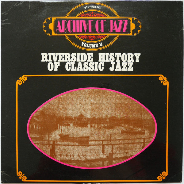 Various - Archive Of Jazz Volume 11 - Riverside History Of Classic Jazz (Vinyl, LP, Compilation, Reissue, Mono) Very Good Plus (VG+) / Near Mint (NM or M-)