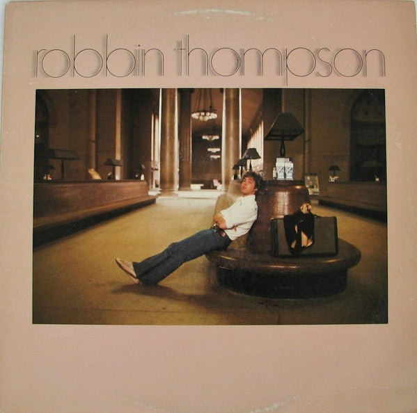 Robbin Thompson - Robbin Thompson (Vinyl, LP, Album) Very Good Plus (VG+) / Very Good Plus (VG+)