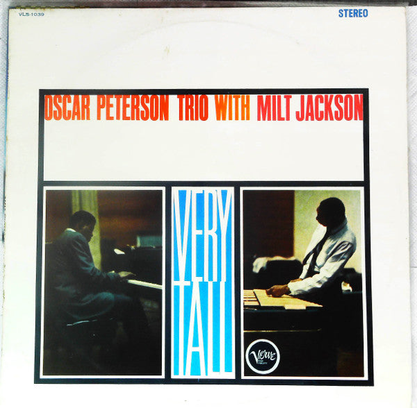 The Oscar Peterson Trio - Very Tall (Vinyl, LP, Album, Stereo) Very Good (VG) / Very Good (VG)