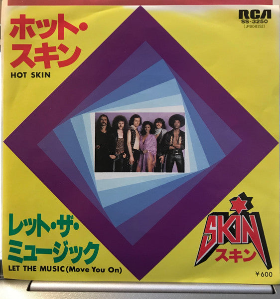 Skin (10) - Hot Skin (Vinyl, 7", 45 RPM, Single, Stereo) Very Good Plus (VG+) / Very Good Plus (VG+)