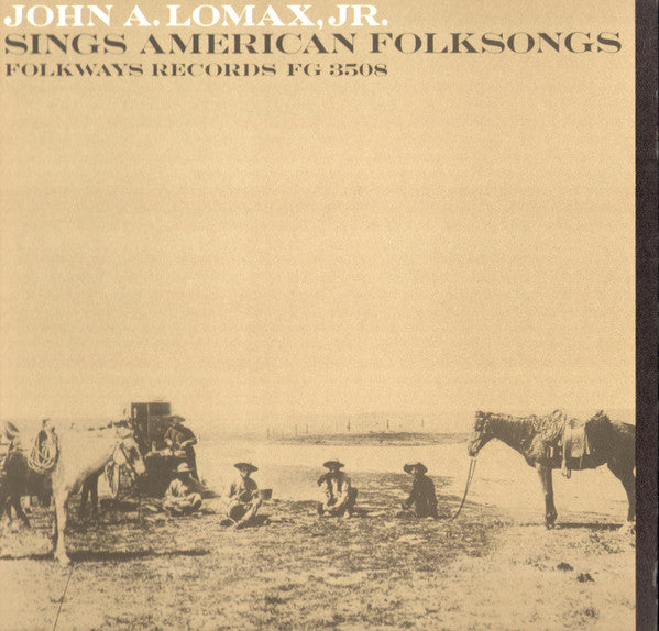John A. Lomax, Jr. - Sings American Folksongs (Vinyl, LP, Album) Very Good Plus (VG+) / Very Good Plus (VG+)