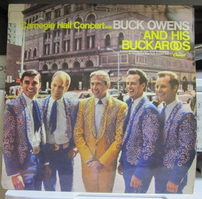 Buck Owens And His Buckaroos - Carnegie Hall Concert (Vinyl, LP, Album, Stereo) Very Good (VG) / Very Good (VG)