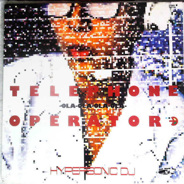 Hypersonic Inc. - Telephone Operator -Ola-Ola-Ola-Ola- (Vinyl, 12") Very Good (VG) / Very Good (VG)