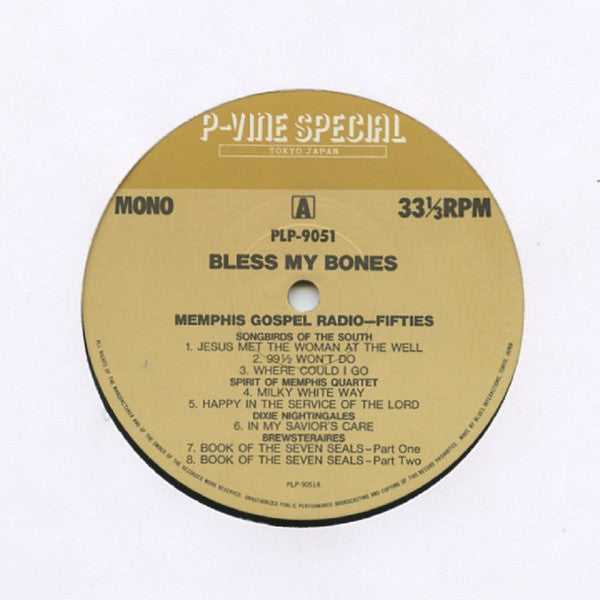 Various - "Bless My Bones" Memphis Gospel Radio - The Fifties (Vinyl, LP, Compilation, Mono) Very Good Plus (VG+) / Very Good (VG)