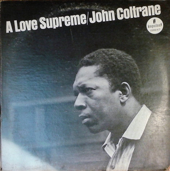 John Coltrane - A Love Supreme (Vinyl, LP, Album, Stereo, Reissue) Very Good Plus (VG+) / Very Good (VG)