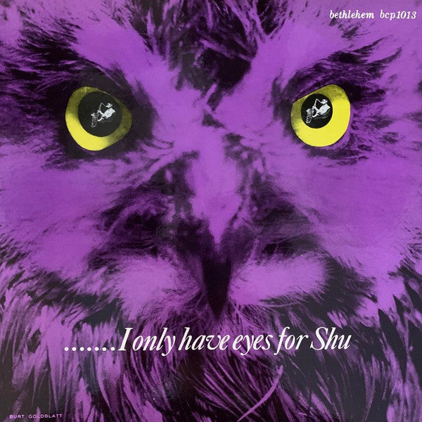 Eddie Shu - I Only Have Eyes For Shu (Vinyl, LP, 10", Album, Reissue, Mono) Very Good Plus (VG+) / Very Good Plus (VG+)