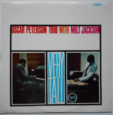 The Oscar Peterson Trio - Very Tall (Vinyl, LP, Album, Reissue, Stereo) Very Good (VG) / Very Good Plus (VG+)