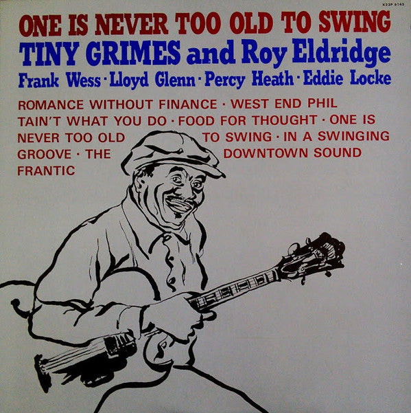 Tiny Grimes - One Is Never Too Old To Swing (Vinyl, LP, Album, Stereo) Very Good Plus (VG+) / Very Good (VG)