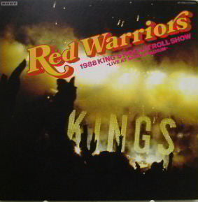 Red Warriors - 1988 King’s Rock’n Roll Show -Live At Seibu Stadium- (Vinyl, LP, Album, Stereo) Very Good Plus (VG+) / Very Good (VG)