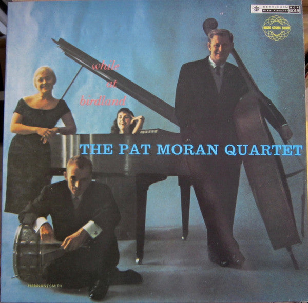 The Pat Moran Quartet - While At Birdland (Vinyl, LP, Album, Reissue, Mono) Very Good (VG) / Very Good Plus (VG+)