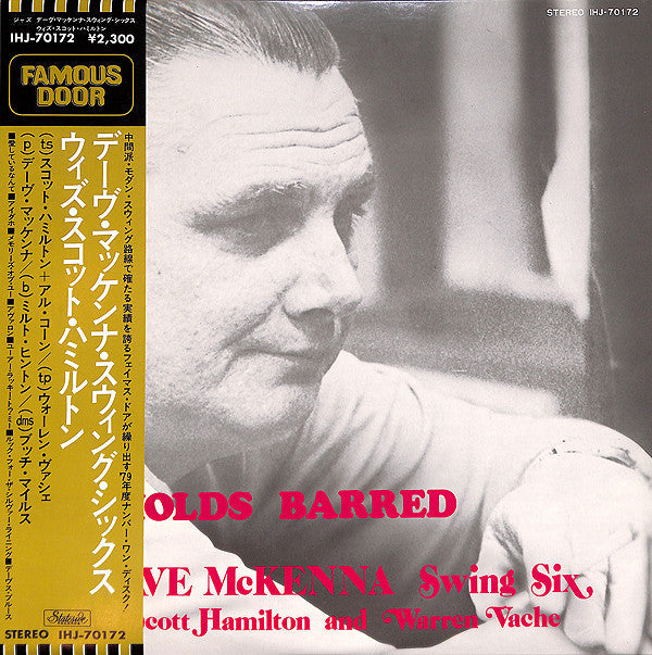 The Dave McKenna Swing Six - No Holds Barred (Vinyl, LP, Album) Near Mint (NM or M-) / Very Good Plus (VG+)