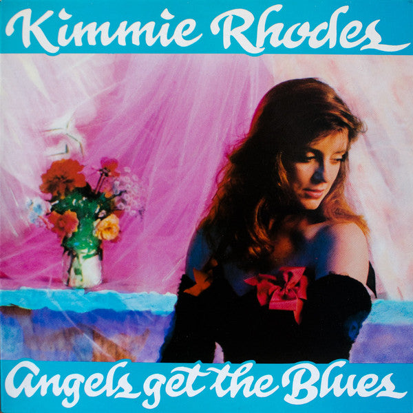 Kimmie Rhodes - Angels Get The Blues (Vinyl, LP, Album) Good Plus (G+) / Good Plus (G+)