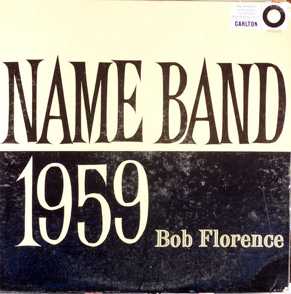 Bob Florence And His Orchestra - Name Band: 1959 (Vinyl, LP, Album, Reissue) Very Good (VG) / Good Plus (G+)